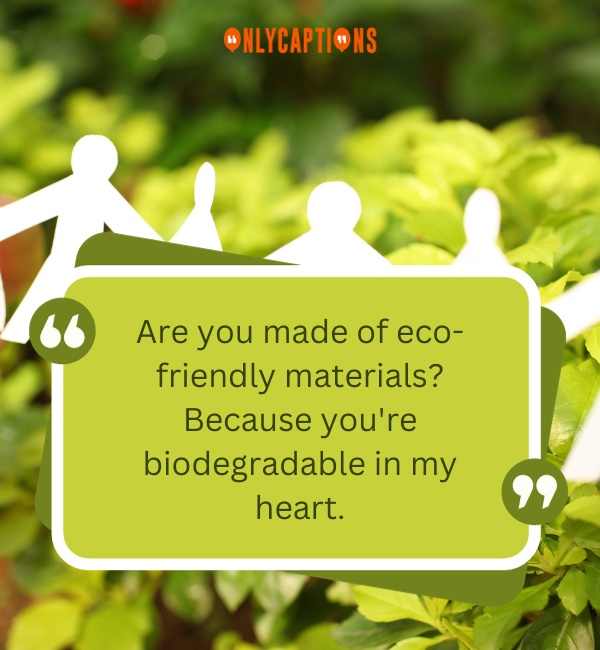 Pick Up Lines About Environmentalist-OnlyCaptions