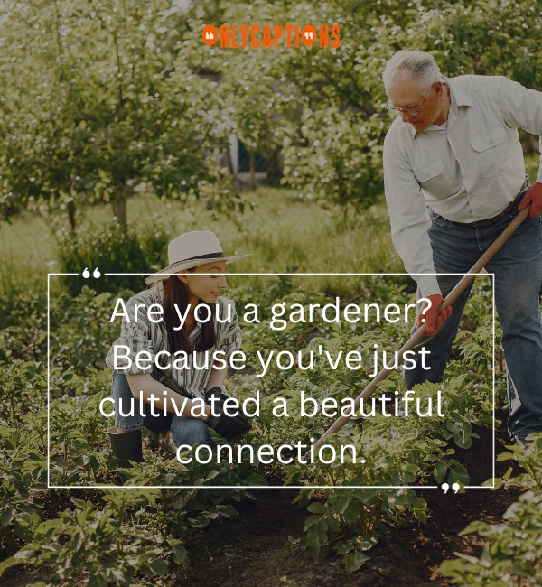 Pick Up Lines About Gardening 3-OnlyCaptions