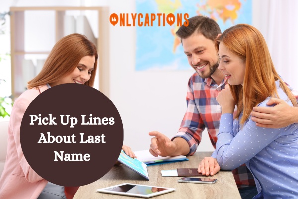 Pick Up Lines About Last Name 1-OnlyCaptions