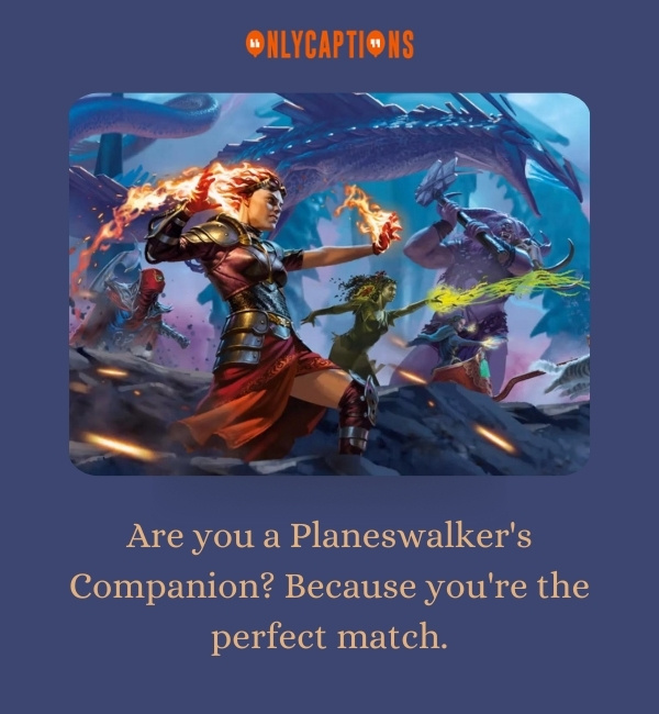 Pick Up Lines About Magic The Gathering-OnlyCaptions