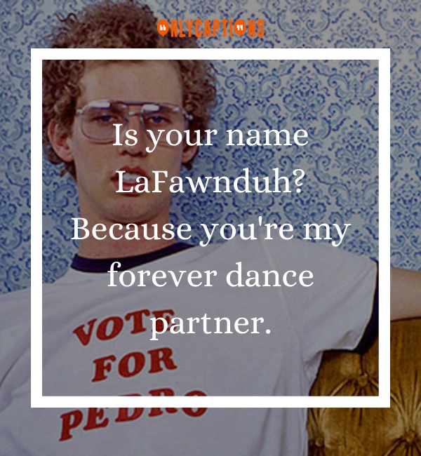 Pick Up Lines About Napoleon Dynamite-OnlyCaptions