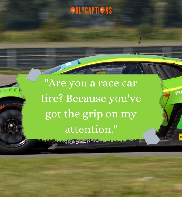 Pick Up Lines About Race Car 3-OnlyCaptions