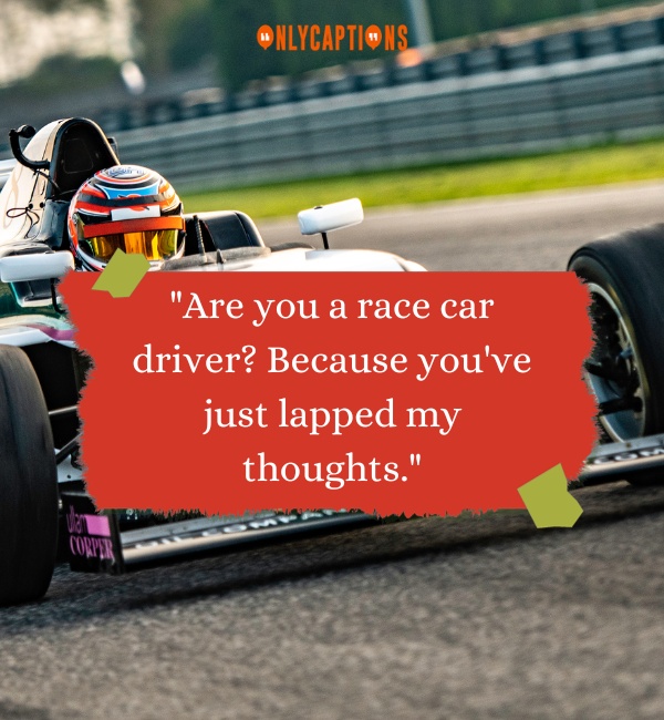 Pick Up Lines About Race Car-OnlyCaptions