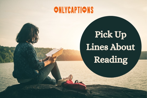 Pick Up Lines About Reading 1-OnlyCaptions