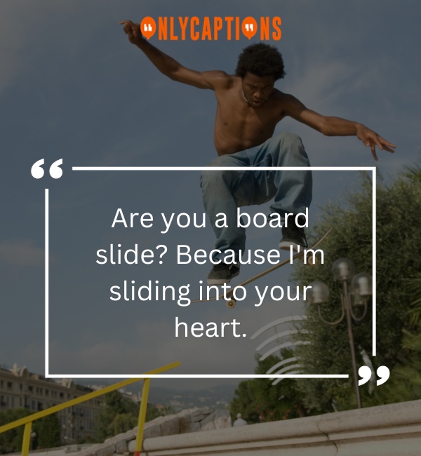 Pick Up Lines About Skater-OnlyCaptions