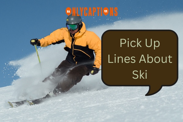 Pick Up Lines About Ski 1-OnlyCaptions