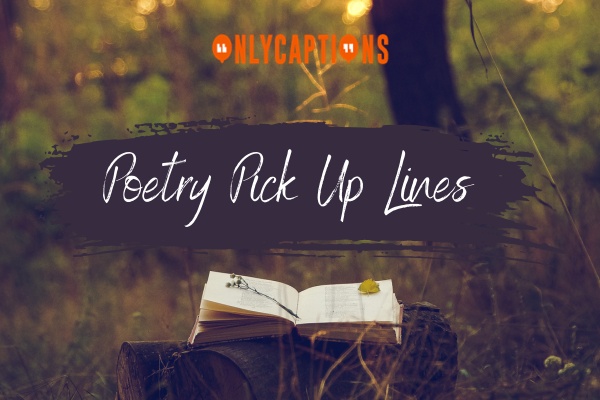 Poetry Pick Up Lines 1-OnlyCaptions
