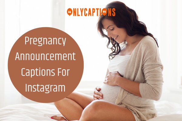 Pregnancy Announcement Captions For Instagram 9-OnlyCaptions