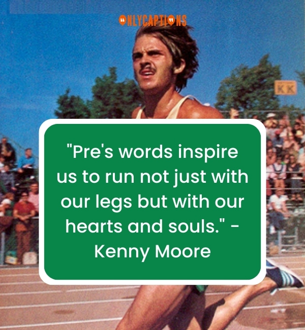 Quotes About About Steve Prefontaine 3-OnlyCaptions