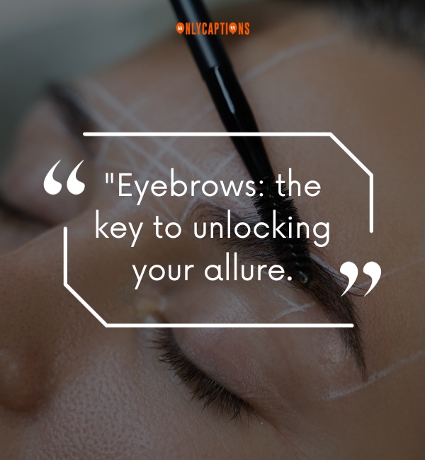Quotes About Eyebrow 3-OnlyCaptions