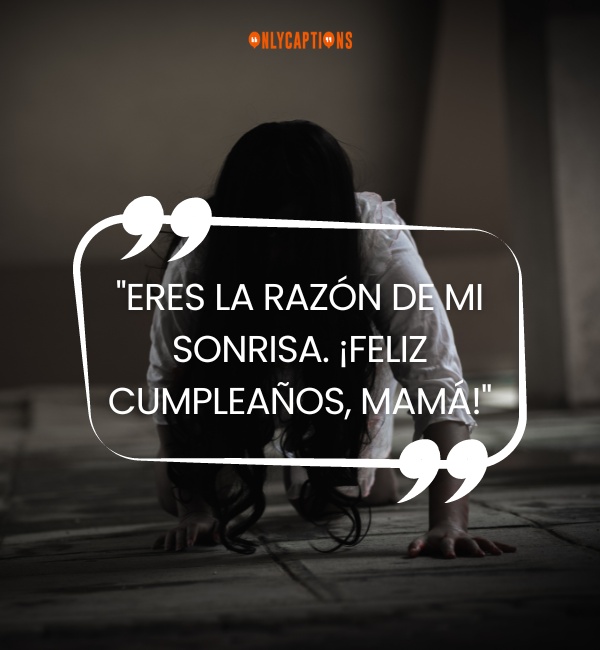 Quotes About Feliz Cumpleanos Mama Spanish-OnlyCaptions