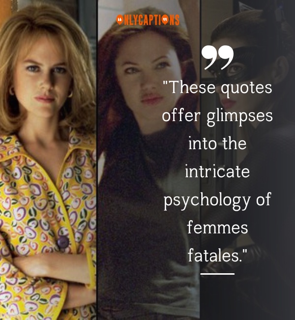 Quotes About Femme Fatale 2-OnlyCaptions