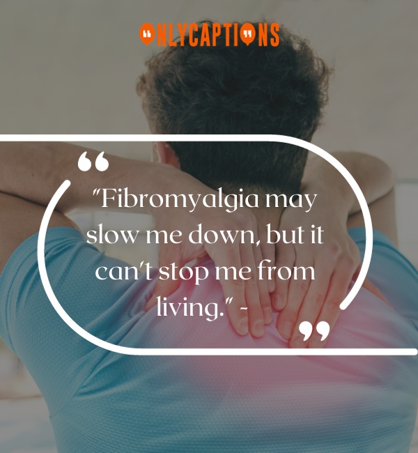 Quotes About Fibromyalgia 2-OnlyCaptions