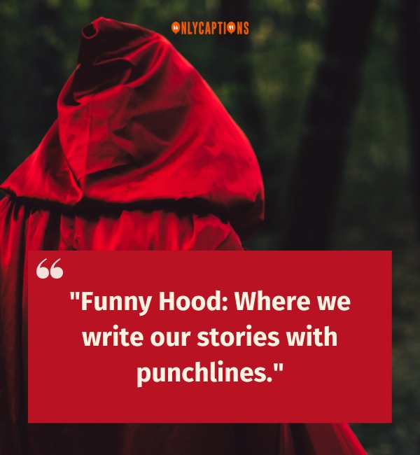 Quotes About Funny Hood 2-OnlyCaptions