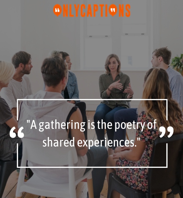Quotes About Gathering 1-OnlyCaptions