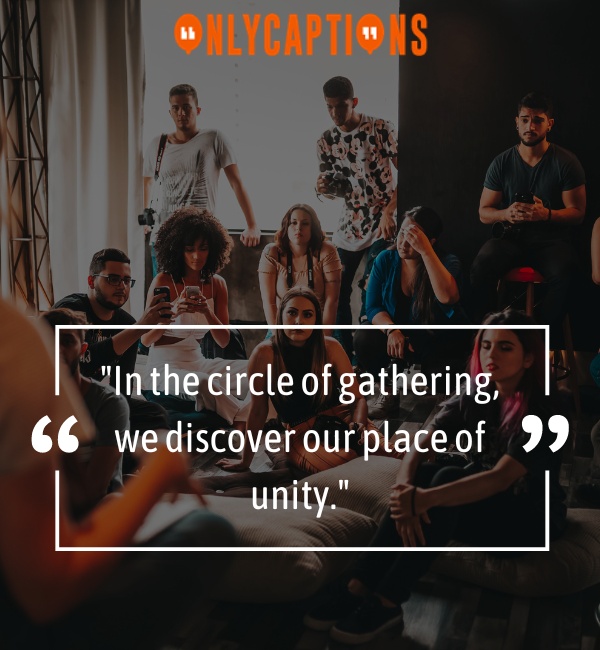 Quotes About Gathering 3-OnlyCaptions