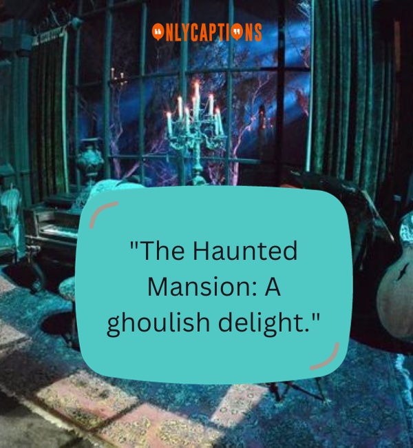 Quotes About Haunted Mansion Ride 2-OnlyCaptions
