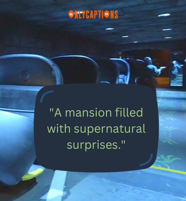 Quotes About Haunted Mansion Ride-OnlyCaptions
