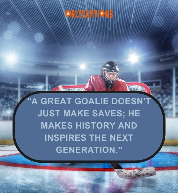 Quotes About Hockey Goalie 3-OnlyCaptions