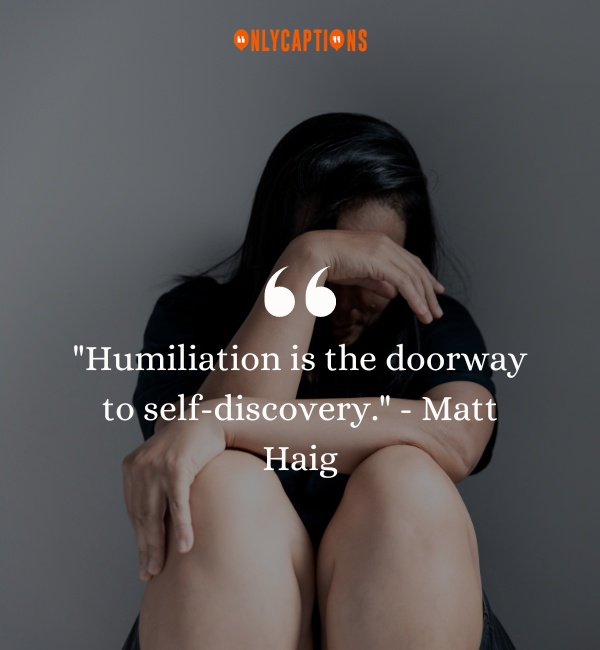 Quotes About Humiliation 2-OnlyCaptions