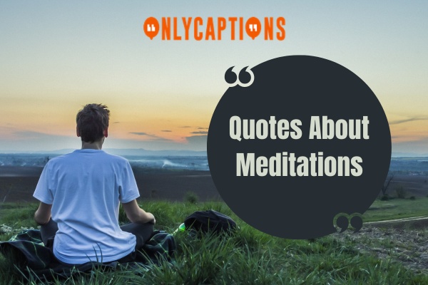 Quotes About Meditations (2024)