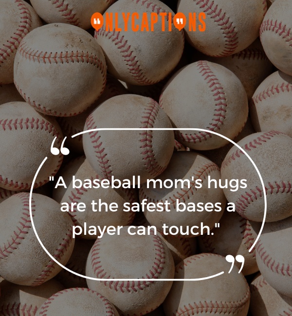 Quotes About Mom Baseball 1-OnlyCaptions