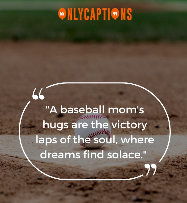 Quotes About Mom Baseball 3-OnlyCaptions