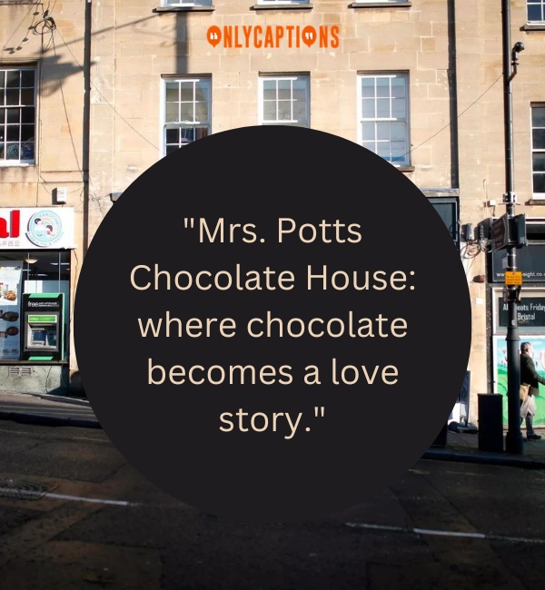 Quotes About Mrs Potts Chocolate House 3-OnlyCaptions