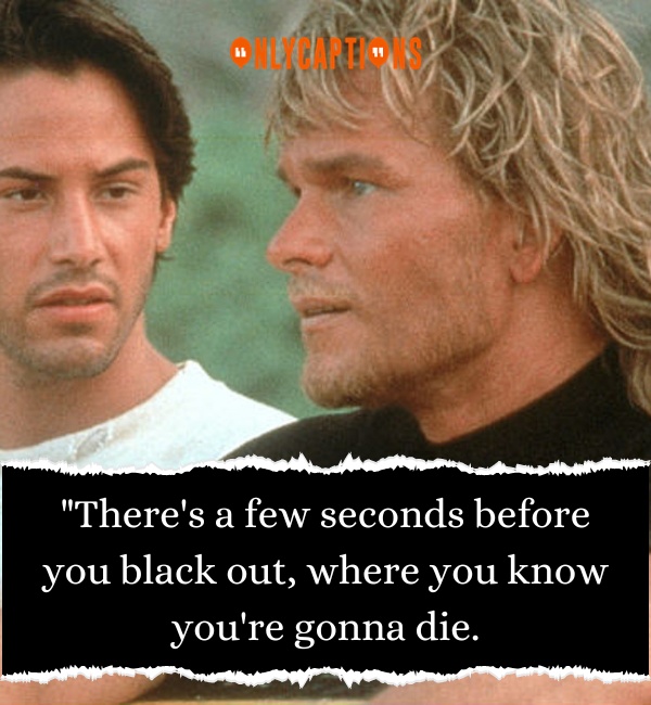 Quotes About Point Break 3-OnlyCaptions