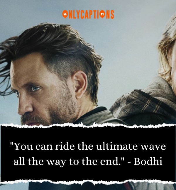 Quotes About Point Break-OnlyCaptions