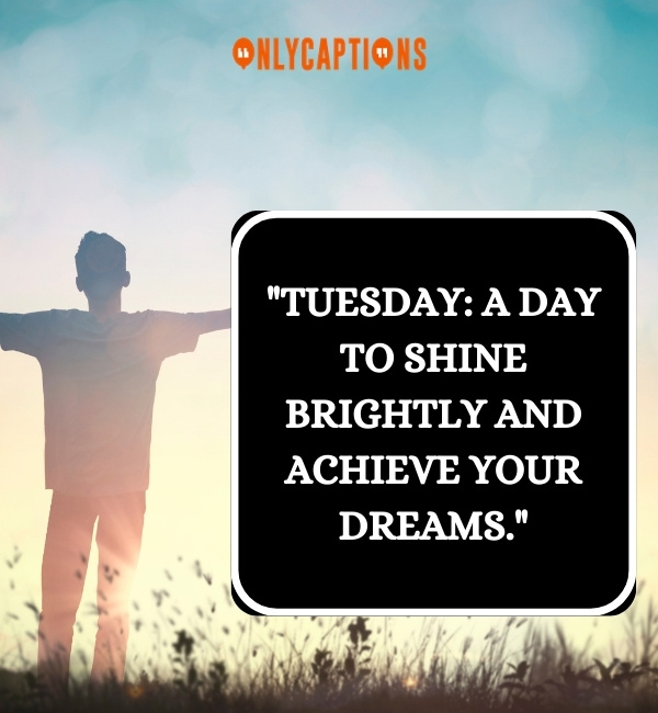 Quotes About Positive Good Morning Tuesday Inspirational 2-OnlyCaptions