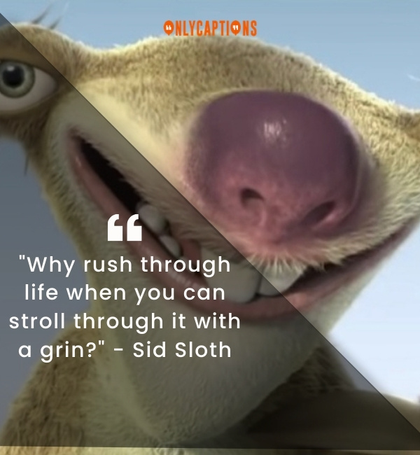 Quotes About Sid Sloth 3-OnlyCaptions