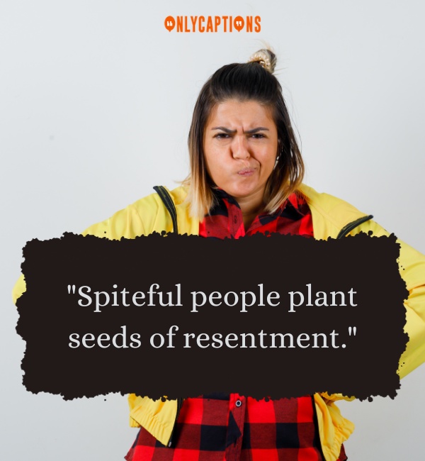 Quotes About Spiteful People 2-OnlyCaptions
