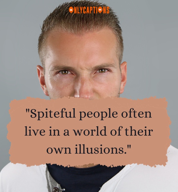 Quotes About Spiteful People-OnlyCaptions