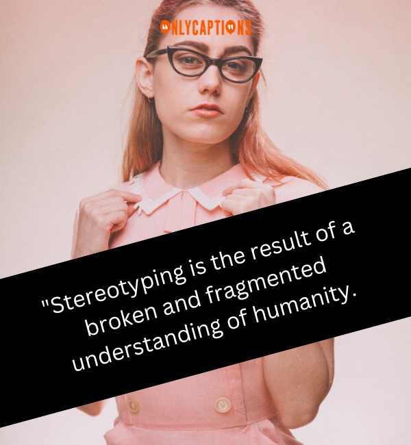 Quotes About Stereotyping 3-OnlyCaptions