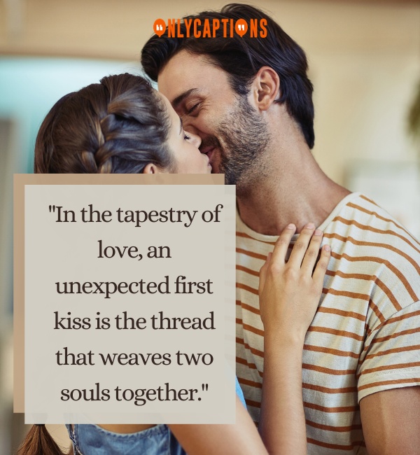 Quotes About Unexpected First Kiss 2-OnlyCaptions