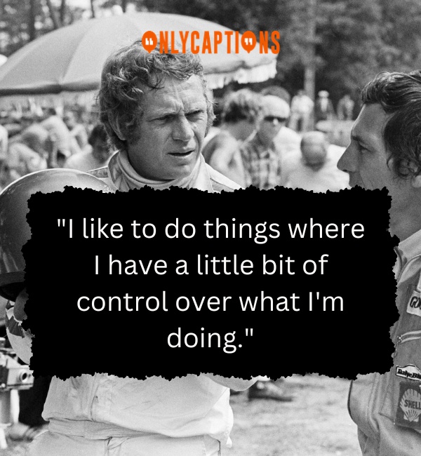 Quotes By Steve McQueen 3-OnlyCaptions