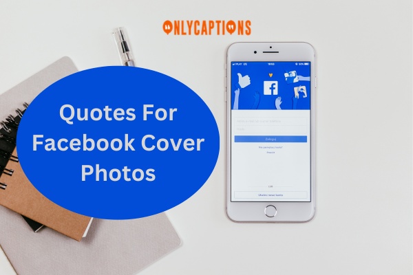 Quotes For Facebook Cover Photos 1-OnlyCaptions
