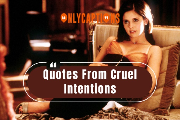 Quotes From Cruel Intentions (2024)