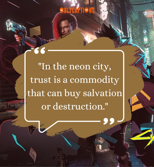 Quotes From Cyberpunk Edgerunners 3-OnlyCaptions