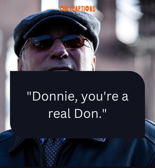 Quotes From Donnie Brasco 3-OnlyCaptions