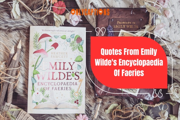 Quotes From Emily Wildes Encyclopaedia Of Faeries 1-OnlyCaptions