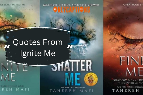 Quotes From Ignite Me 1-OnlyCaptions