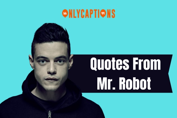 Quotes From Mr. Robot (2024)