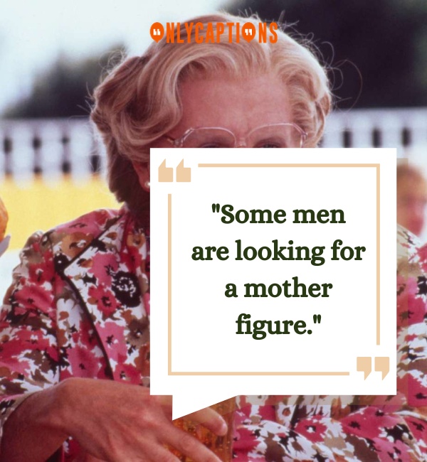 Quotes From Mrs. Doubtfire 2-OnlyCaptions