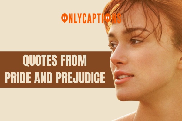 Quotes From Pride And Prejudice (2024)