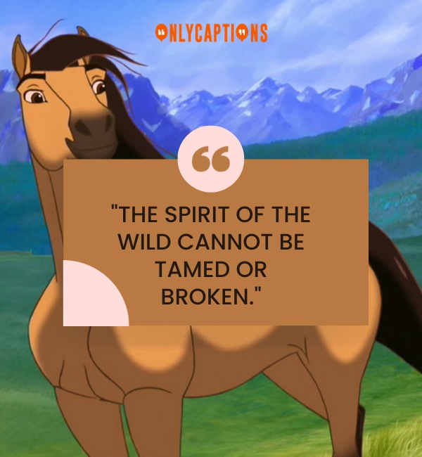 Quotes From Spirit Stallion Of The Cimarron-OnlyCaptions