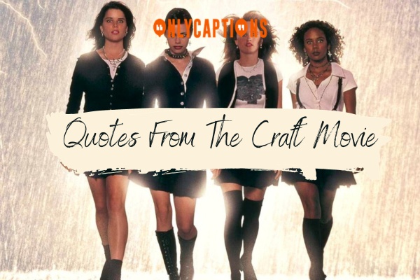 Quotes From The Craft Movie 1-OnlyCaptions