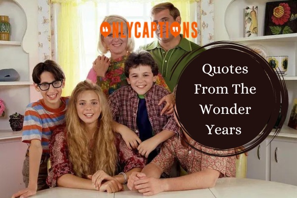 Quotes From The Wonder Years (2024)