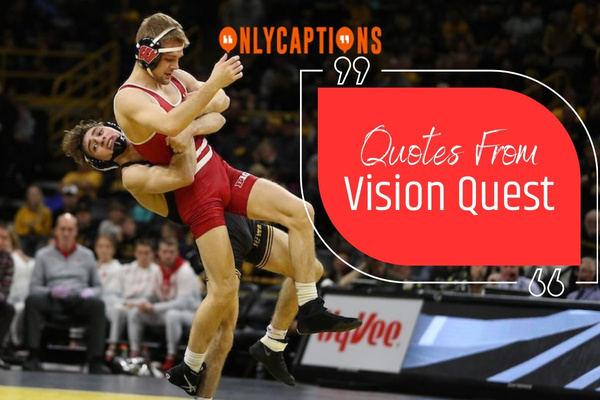 Quotes From Vision Quest-OnlyCaptions